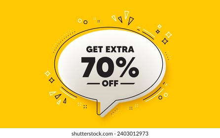 Obtén un 70% extra de la venta. Banner amarillo de burbuja de voz 3d. Signo de precio de oferta de descuento. Símbolo de oferta especial. Ahorra 70 por ciento. Mensaje de burbuja de discurso de chat con descuento adicional. Vector