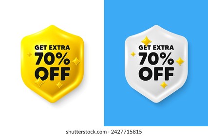 Get Extra 70 percent off Sale. Shield 3d icon banner with text box. Discount offer price sign. Special offer symbol. Save 70 percentages. Extra discount chat protect message. Vector