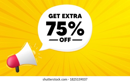 Sichern Sie sich zusätzliche 75 % Rabatt auf den Verkauf. Gelber Hintergrund mit Megaphon. Preisschild des Rabatts. Sonderangebot-Symbol. Sparen Sie 75 Prozentsätze. Megaphonbanner. Extra Discount Sprachblase. Vektorgrafik