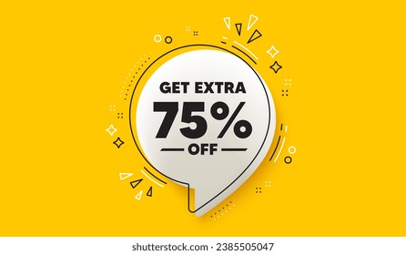 Sichern Sie sich zusätzliche 75 % Rabatt auf den Verkauf. 3D-Sprechblase gelb Banner. Preisschild des Rabatts. Sonderangebot-Symbol. Sparen Sie 75 Prozentsätze. Extra Discount Chat-Sprechblase-Nachricht. Vektorgrafik