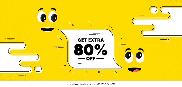 Get Extra 80 percent off Sale. Cartoon face chat bubble background. Discount offer price sign. Special offer symbol. Save 80 percentages. Extra discount chat message. Character smile face. Vector