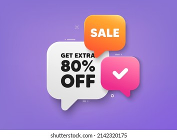 Obtén un 80% extra de la venta. Banner de chat de burbuja 3d. Cupón de oferta de descuento. Signo de precio de oferta de descuento. Símbolo de oferta especial. Ahorra 80 por ciento. Etiqueta adhesiva de descuento adicional. Cartel de promoción. Vector