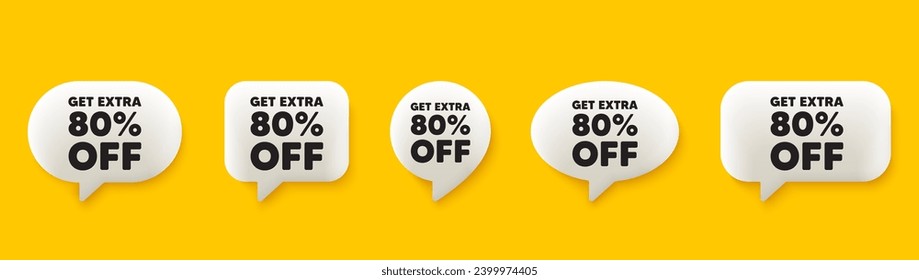 Get Extra 80 percent off Sale. 3d chat speech bubbles set. Discount offer price sign. Special offer symbol. Save 80 percentages. Extra discount talk speech message. Talk box infographics. Vector