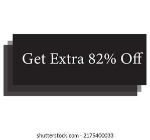Get Extra 82 % Sign and label vector and illustration art with fantastic font Black and white color variation in white background