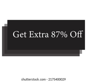 Get Extra 87 % Sign and label vector and illustration art with fantastic font Black and white color variation in white background