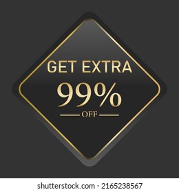 get extra luxury banner. Golden text on black square label frame. Dark  background. Vector illustration.