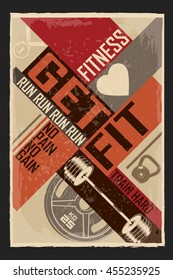 Get Fit. Creative motivation background. Grunge and retro design. Inspirational motivational quote. Calligraphic And Typographic. Retro color.