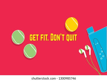 Get fit. Don't quit. Fitness motivation quotes. Sport concept. Vector illustration EPS. 10