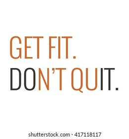 Get Fit Don't Quit (Motivational Quote Gym Poster Design)