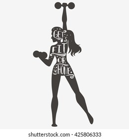 Get fit or go home. Motivational and inspirational illustration with phrase. Typography design with silhouette of woman. For logo, T-shirt design, poster, bodybuilding or fitness club.