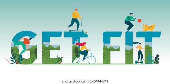 Get Fit Motivational Lettering Flat Banner with Cartoon Small Active People Riding, Cycling, Scooting, Skateboarding and Playing with Dog between Huge Letters. Ad Vector Sports Lifestyle Illustration