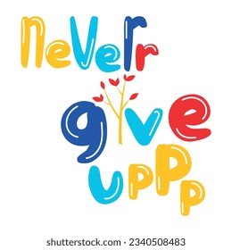 Get flat sticker of never give up 