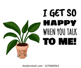 I get so happy when you talk to me cute kawaii succulent plant postcard. Monstera potted succulent plant banner. Cozy lagom scandinavian poster