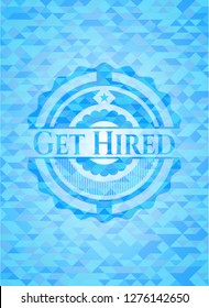 Get Hired realistic light blue mosaic emblem