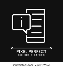 Get info from phone pixel perfect white linear icon for dark theme. Information in smartphone. Notifications. Thin line illustration. Isolated symbol for night mode. Editable stroke. Poppins font used
