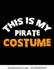 "Entre no espírito de Halloween com este design de camiseta ousado e divertido 'This Is My Pirate Costume'! Perfeito para quem adora trajes fáceis e bem-humorados ou quer velejar pelo Halloween com estilo. Identificação