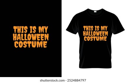 Get into this unique Halloween t-shirt design - This is my Halloween Costume - T-shirt Design - Vector Illustration