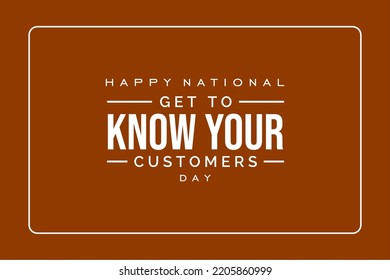 Get to Know Your Customers Day