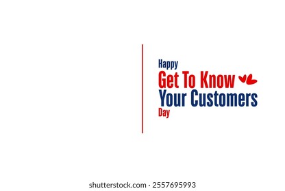 Get To Know Your Customers Day