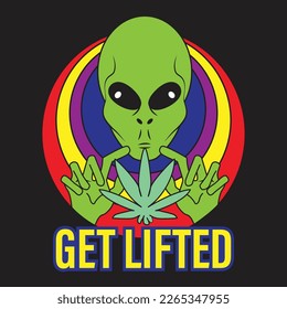 Get Lifted Alien cannabis leaf amazing embroidery patch and t shirt, hoodie, sweatshirt print design 