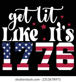 Holen Sie sich, wie es ist 1776 Funny 4. Juli