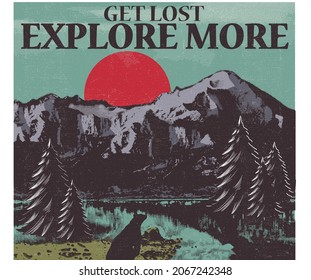 Get lost explore more vintage graphic print  t shirt design. Outdoor hiking graphic print artwork for poster, background, sticker and others.