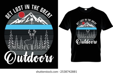 Get Lost In The Great Outdoor, Adventure T-Shirt Design.