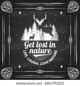 Piérdete en el logotipo de la naturaleza, diseño de la insignia. Concepto para camisa o logotipo, impresión, sello o camiseta con bosque y ciervos en la pizarra. Ilustración vectorial.