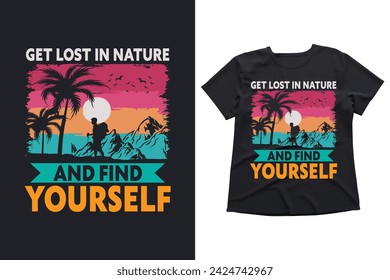 Get lost in nature Retro Vintage hiking t-shirt design vector illustrator