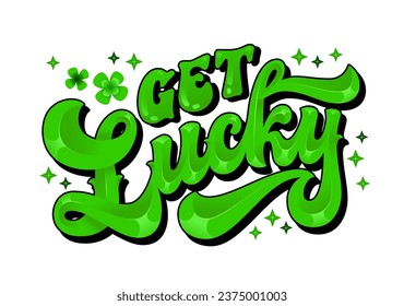 Tienes suerte, cita de letras groovy de 70. Elemento de diseño de tipografía aislada con chispas y rocas de champú. Casino, suerte, St. Patricks día de inscripción vectorial para impresiones, camisetas, pancartas, pegatinas