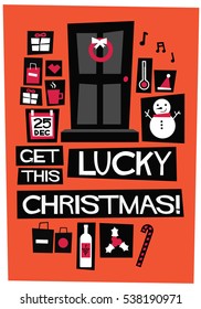 Get Lucky This Christmas! (Flat Style Vector Illustration Holidays Quote Poster Card Design)