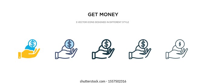 Get Money Icon In Different Style Vector Illustration. Two Colored And Black Get Money Vector Icons Designed In Filled, Outline, Line And Stroke Style Can Be Used For Web, Mobile, Ui