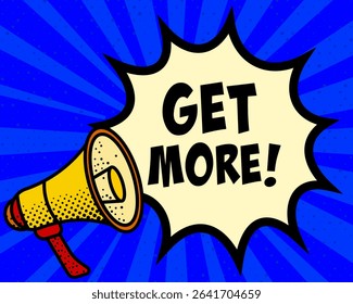 Get more announcement speech bubble. Megaphone, speech burst, comic style, bright background, communication element, expression tool, voice projection, information sharing, pop art design.