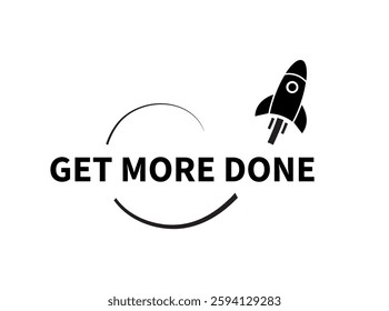 GET MORE DONE text on white background