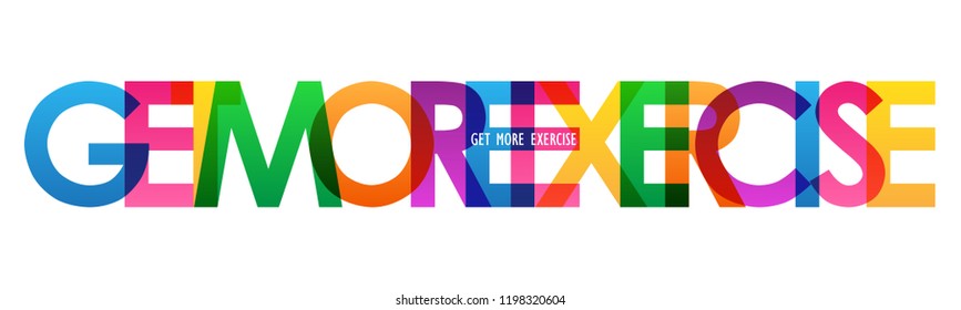GET MORE EXERCISE colorful letters banner
