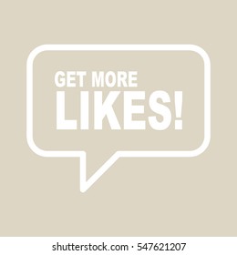 GET MORE LIKES! speech bubble.