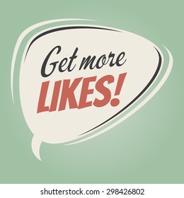 "Get more Likes!" vintage speech bubble on retro green background