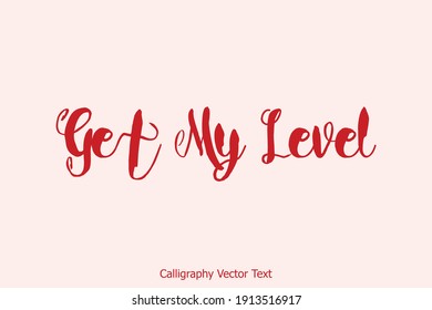 Get My Level Cursive Bold Red Color Typography Text Victor Quote 