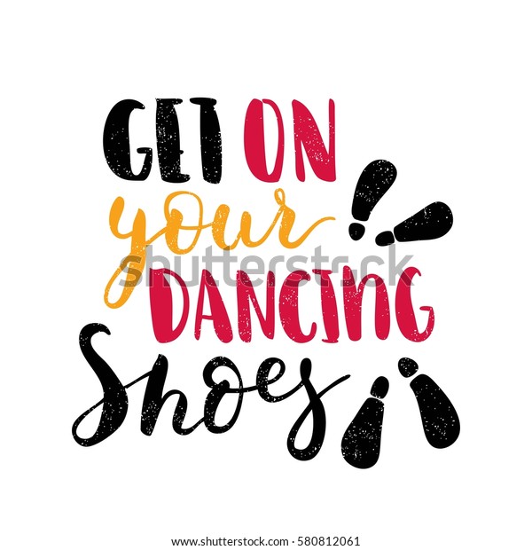 65 Sports Get your dancing shoes ready quotes for Women