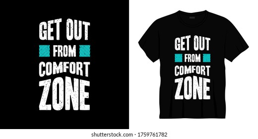 Aus dem Komfortbereich Typografie-T-Shirt-Design herauskommen