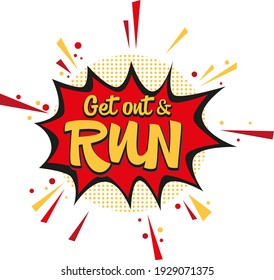 Get out and run hand drawn vector lettering. Motivational running quote. Design element for sticker, poster, greeting card, social media, textile, print, cover, flyer. Unique lettering inscription.