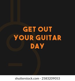 Get Out Your Guitar Day. Eps 10.