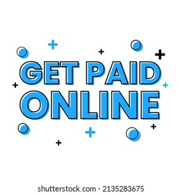 Get paid online text web banner template design vector