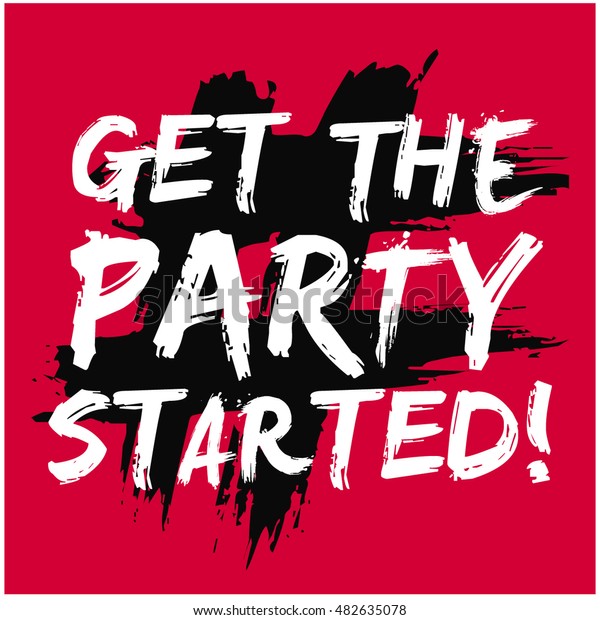 Get Party Started Brush Lettering Vector Stock Vector (Royalty Free Get Party Started Brush Lettering Vector Stock Vector (Royalty Free