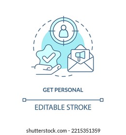 Get personal turquoise concept icon. Power of using name. Interaction with customers abstract idea thin line illustration. Isolated outline drawing. Editable stroke. Arial, Myriad Pro-Bold fonts used