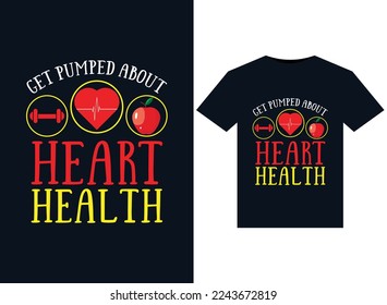 Get Pumped about Heart Health illustrations for print-ready T-Shirts design
