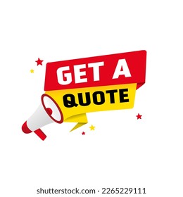Get a quote. Banner template on white background. Megaphone icon.