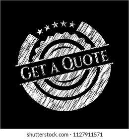 Get a Quote chalk emblem