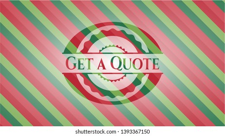 Get a Quote christmas badge background. Vector Illustration. Detailed.