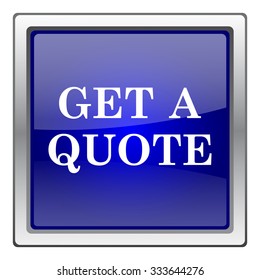 Get a quote icon. Internet button on white background. EPS10 vector.
